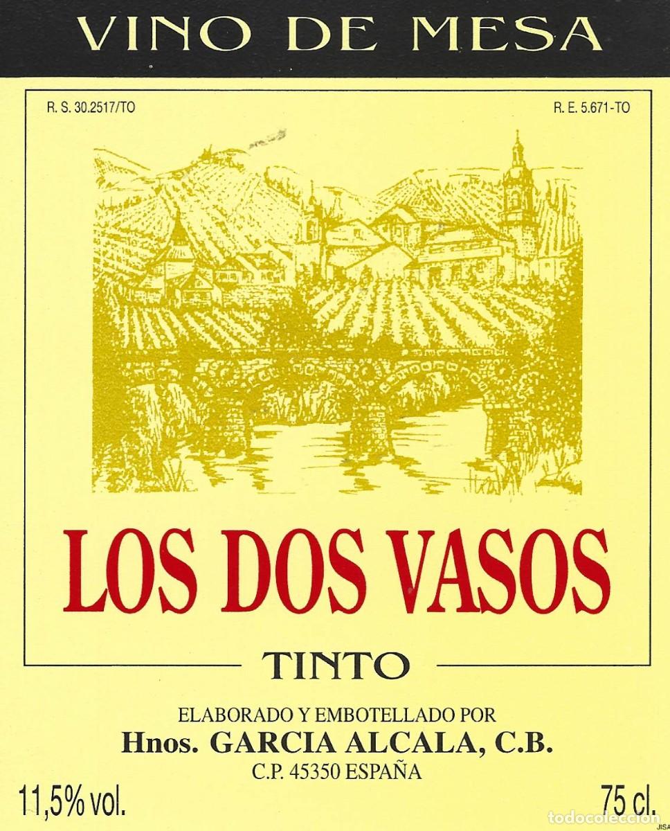 Etichette antiche: E1834 BODEGAS HNOS. GARCIA ALCALA-VINO DE MESA LOS DOS VASOS-0.75L-11.50%