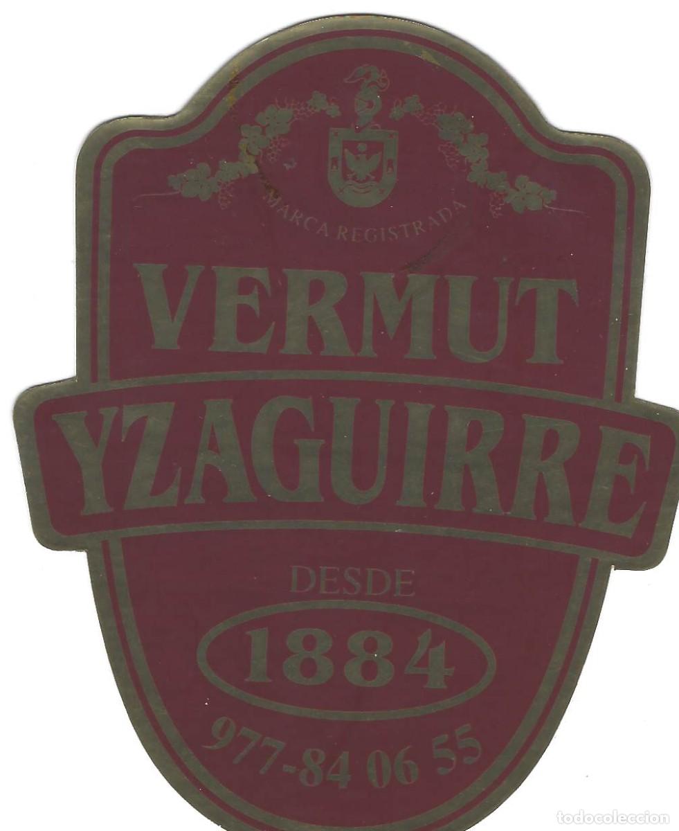 Etiquetas antiguas: E1920 BODEGAS ??????-VERMOUTH YZAGUIRRE - Foto 1