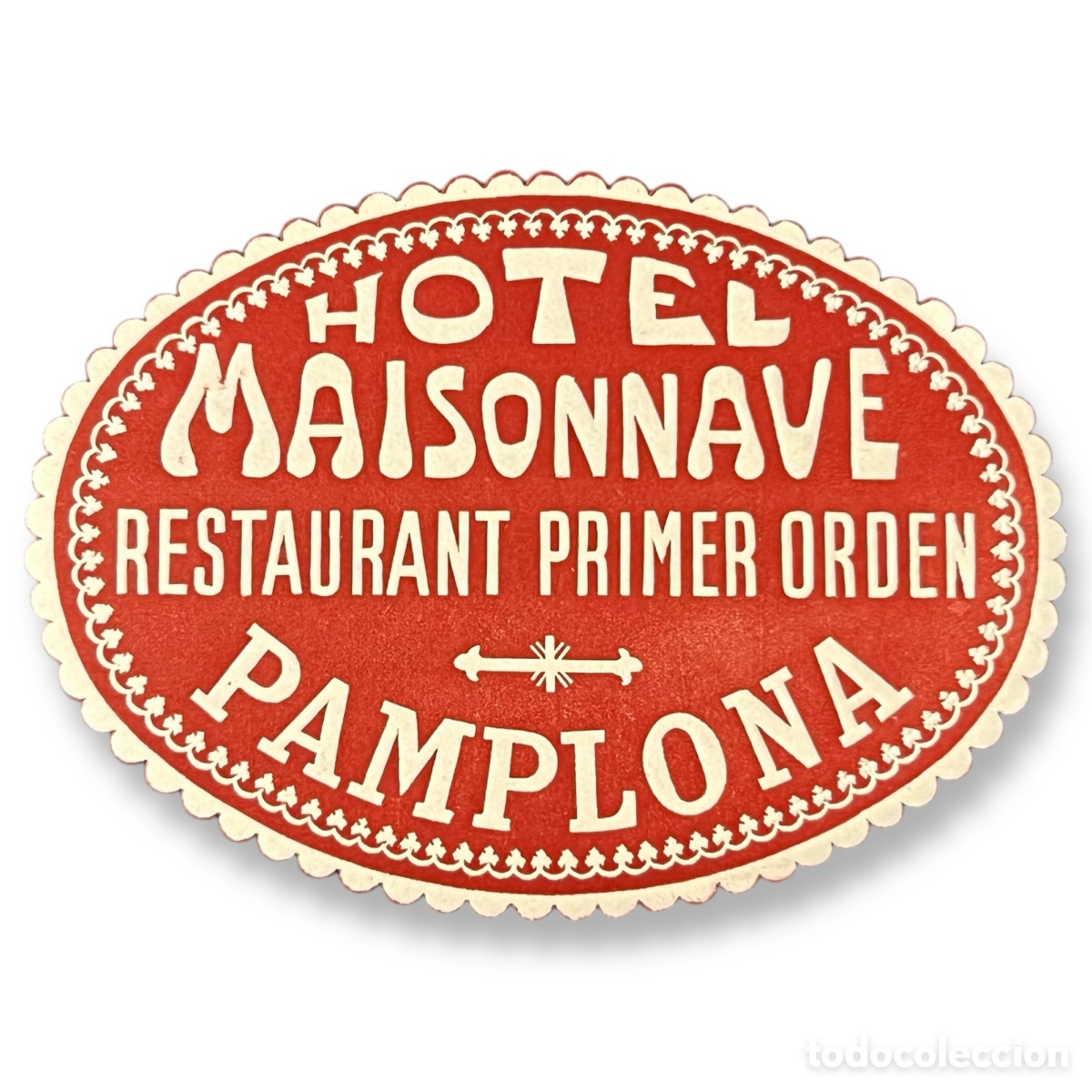 Etiquetas antiguas: ETIQUETA HOTEL MAISONNAVE PAMPLONA NAVARRA LUGGAGE LABEL COLOR ROJO.
