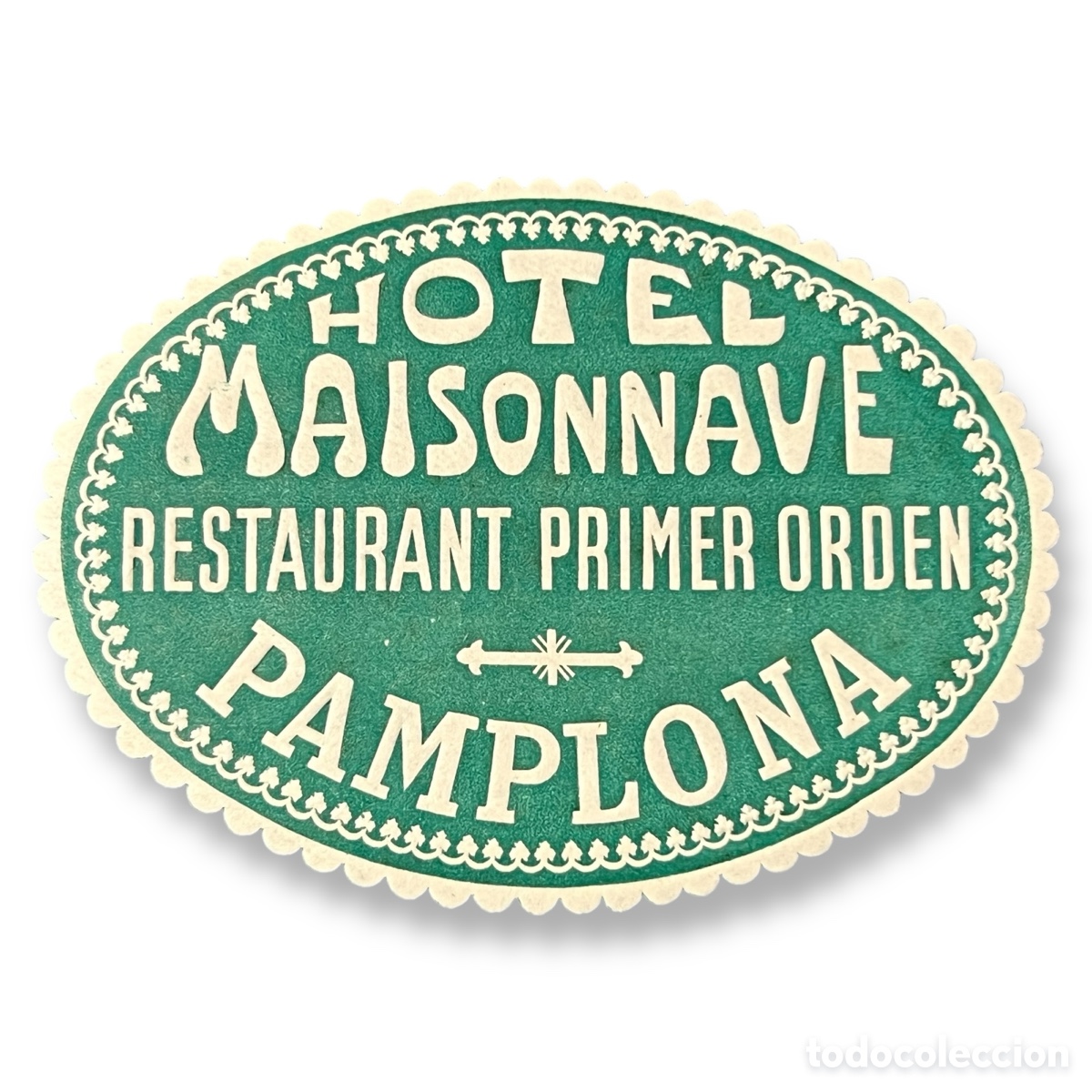 Etiquetas antiguas: ETIQUETA HOTEL MAISONNAVE PAMPLONA NAVARRA LUGGAGE LABEL COLOR VERDE.