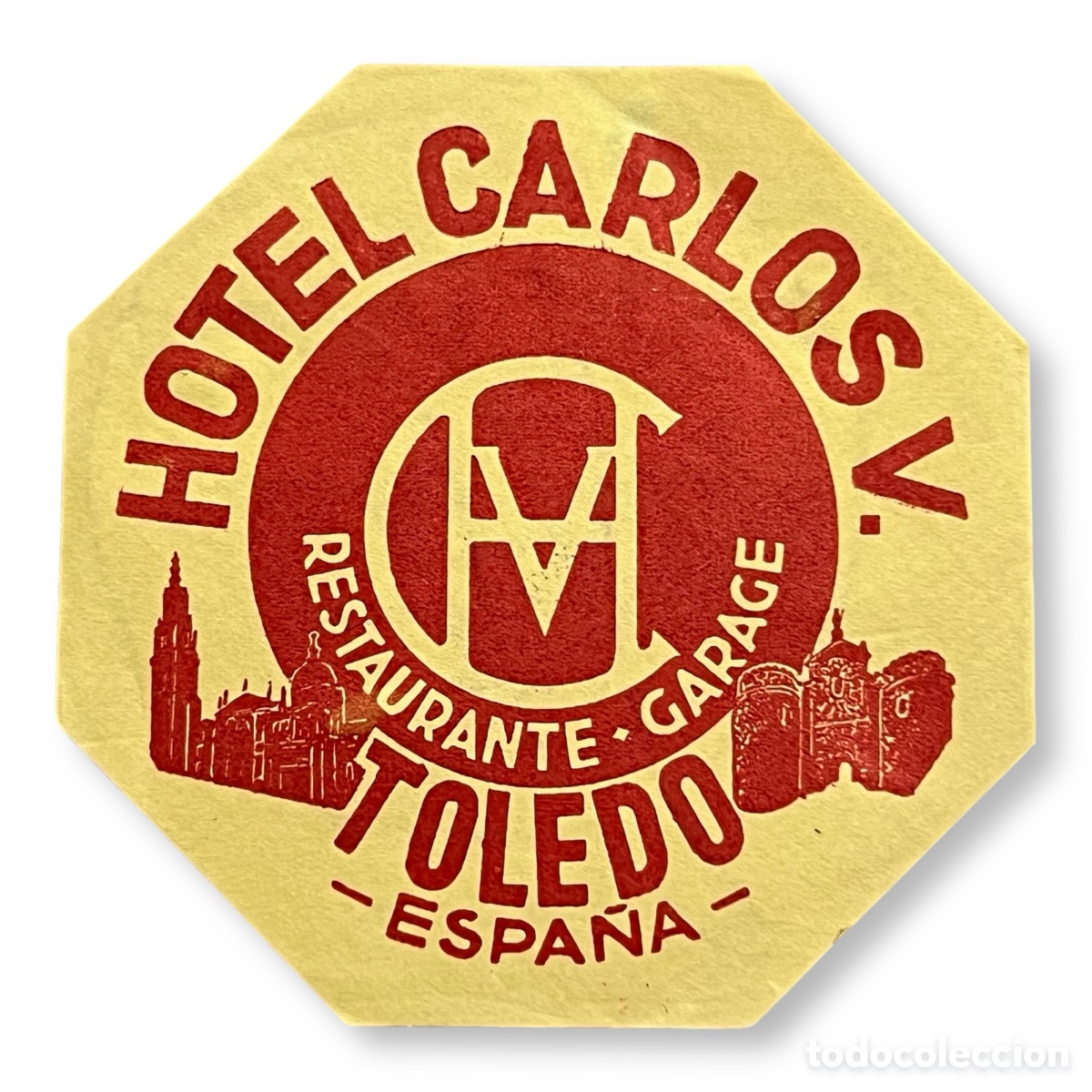 Etiquetas antiguas: ETIQUETA HOTEL CARLOS V TOLEDO CASTILLA LA MANCHA LUGGAGE LABEL RESTAURANTE GARAGE.