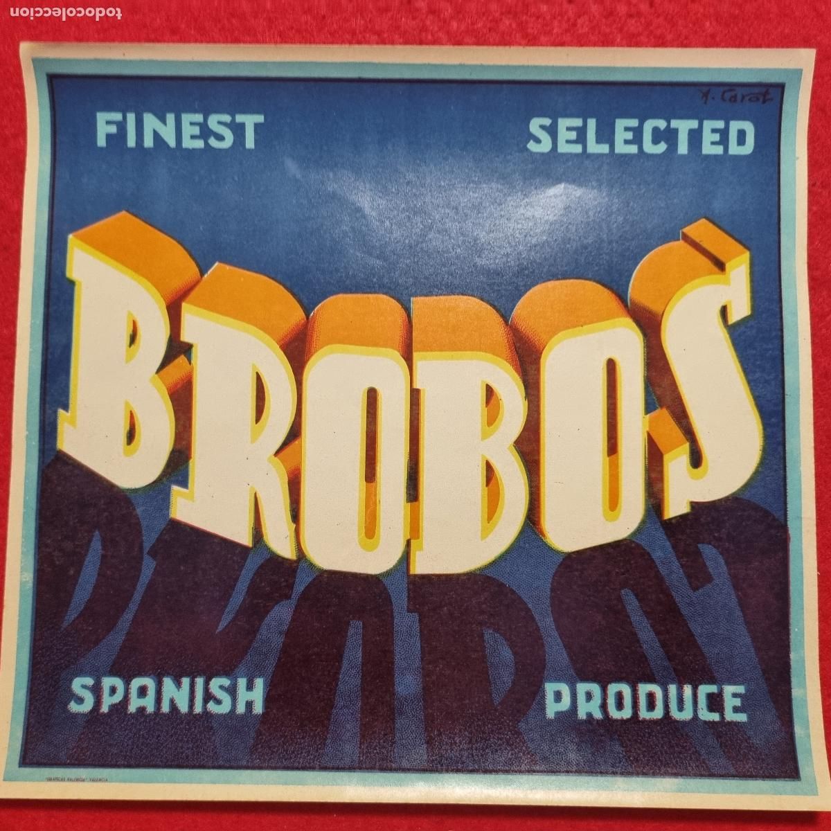Old Labels: ETIQUETA CARTEL ITO PUBLICIAD DE NARANJAS BROBOS BAUTISTA SANCHIS BURRIANA ORIGINAL K8