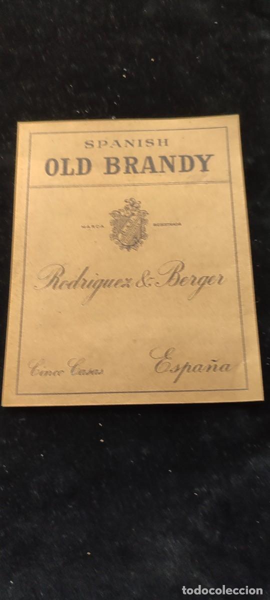 Etiquetas antiguas: Antigua etiqueta de Spanish Old Brandy Rodr&iacute;guez & Berger Cinco Casas Espa&ntilde;a
