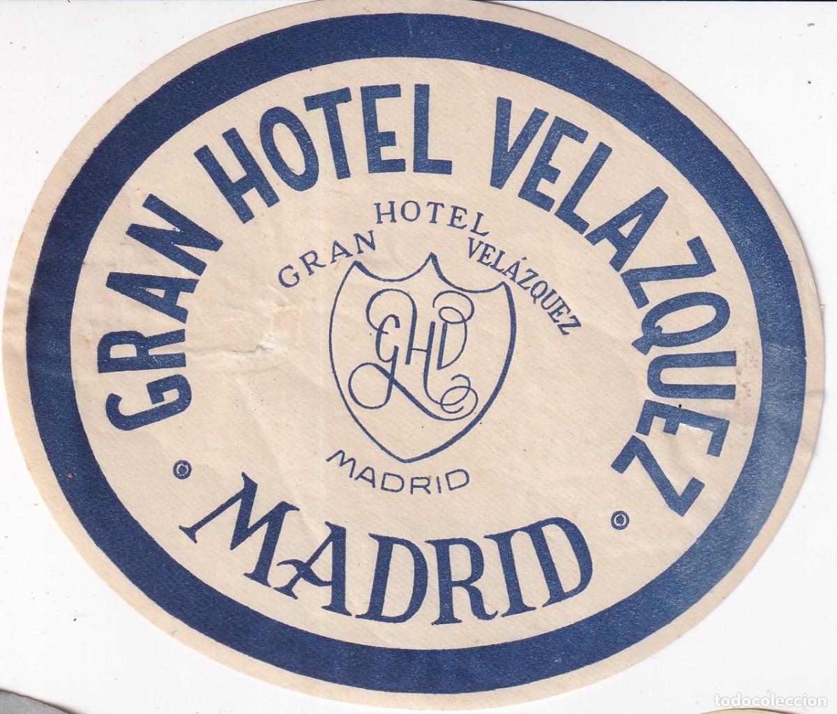 Etiquetas antiguas: ANTIGUA ETIQUETA DEL HOTEL VELAZQUEZ DE MADRID (charnela)