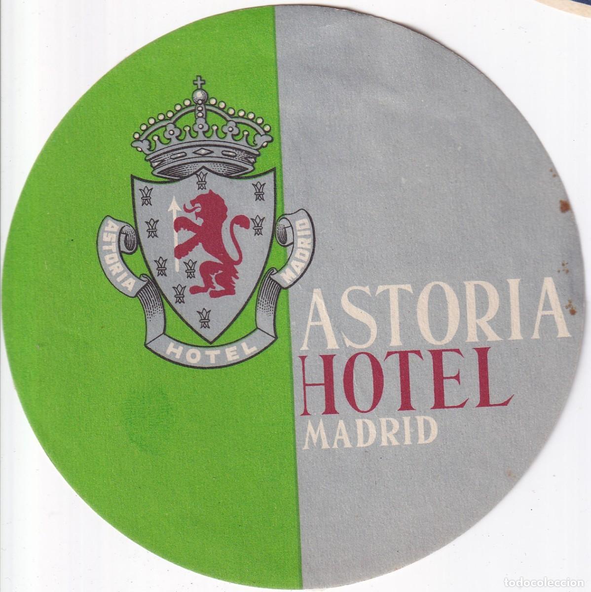 Etiquetas antiguas: ANTIGUA ETIQUETA DEL HOTEL ASTORIA DE MADRID (charnela)