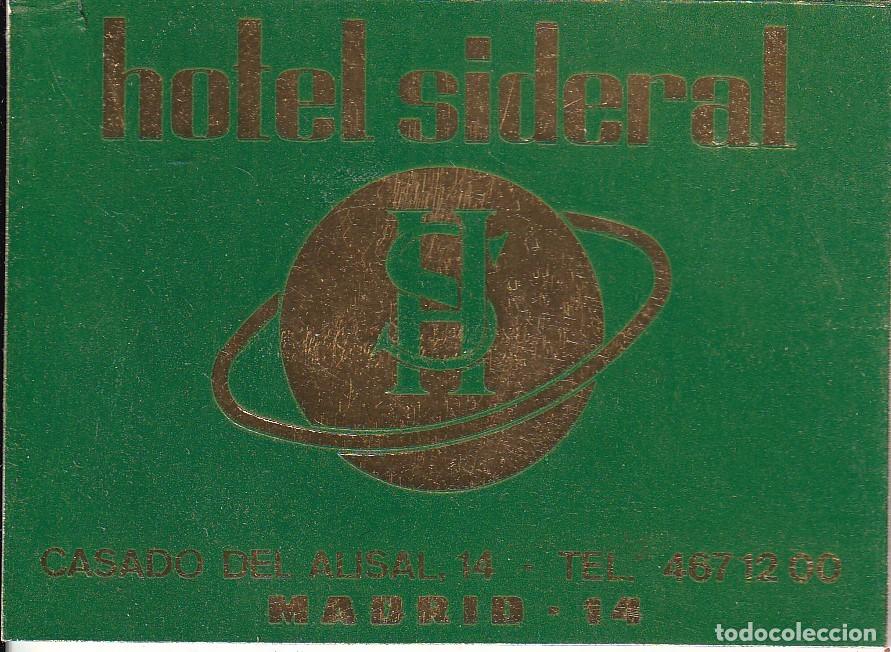 Etiquetas antiguas: ANTIGUA ETIQUETA DEL HOTEL SIDERAL DE MADRID (charnela)