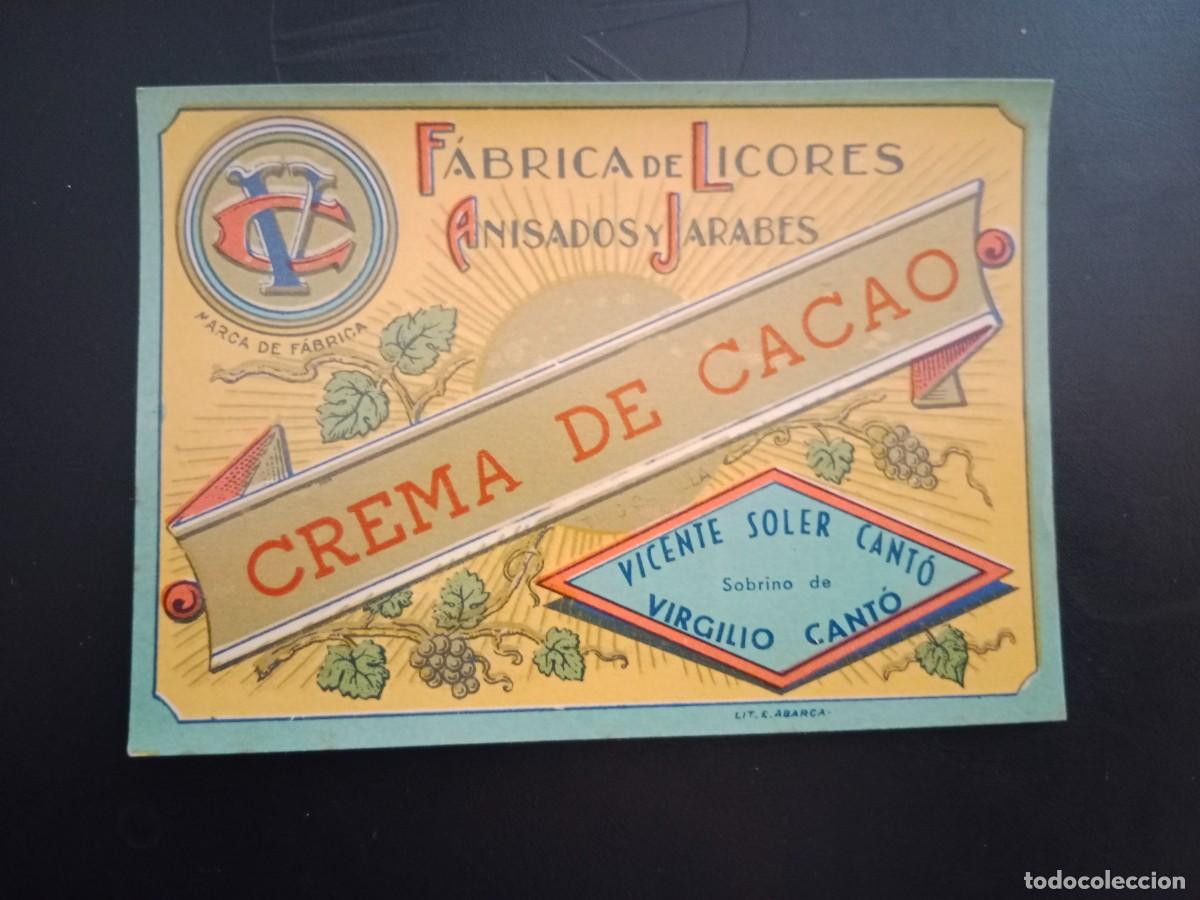 Old Labels: ANTIGUA ETIQUETA LICORES ANISADOS Y JARABES VIRGILIO CANTO CABA&Ntilde;AL VALENCIA - CREMA DE CACAO