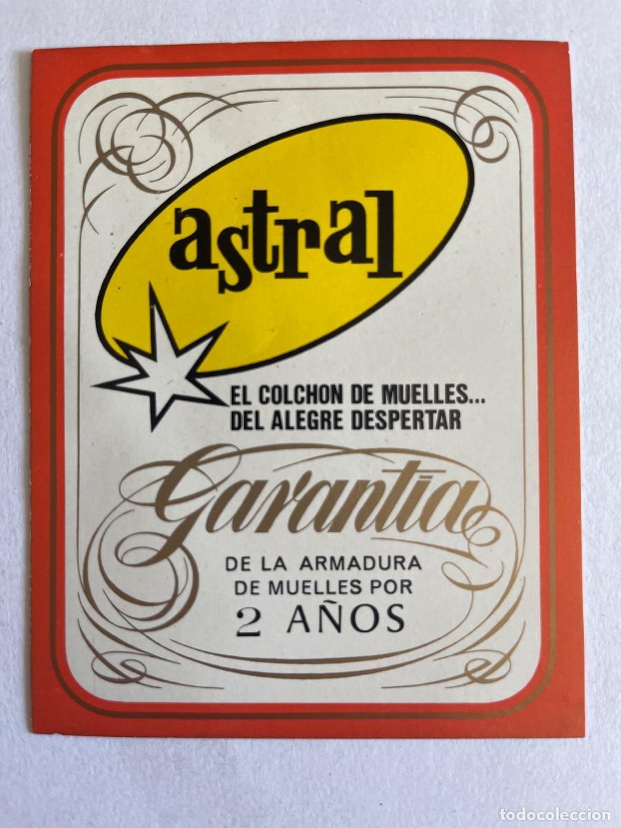 Etichette antiche: PUBLICIDAD. Astral. Colchon. Etiqueta de la garantia, a&ntilde;os 1970. J Estany Guix, Manresa.