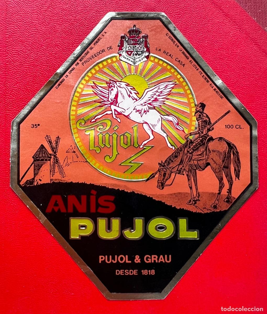 Etiquetas antiguas: Etiqueta An&iacute;s Pujol (Pujol & Grau) - Destiler&iacute;as del Penedes (Don Quijote)