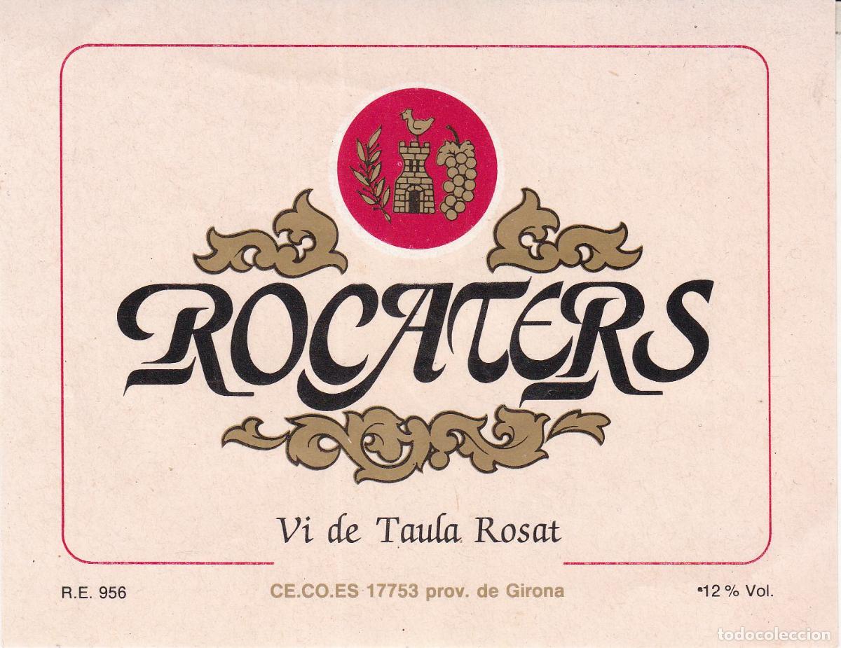 Etichette antiche: ETIQUETA DE VI DE TAULA ROSAT ROCATERS - CELLER COOPERATIU D'ESPOLLA