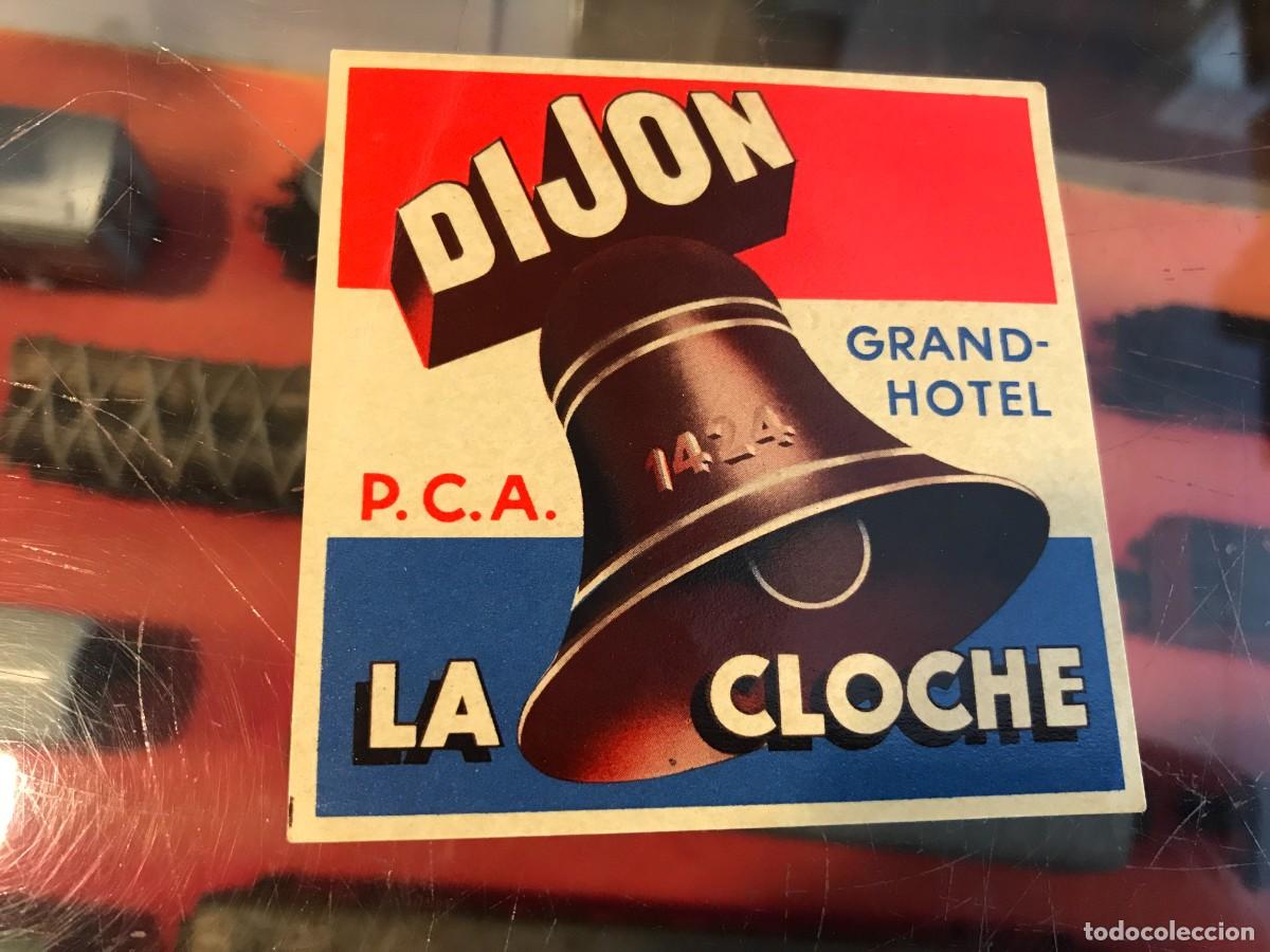 Old Labels: ETIQUETA DE HOTEL. GRAND-HOTEL LA CLOCHE, DIJON. FRANCE. 8 X 7,5CM