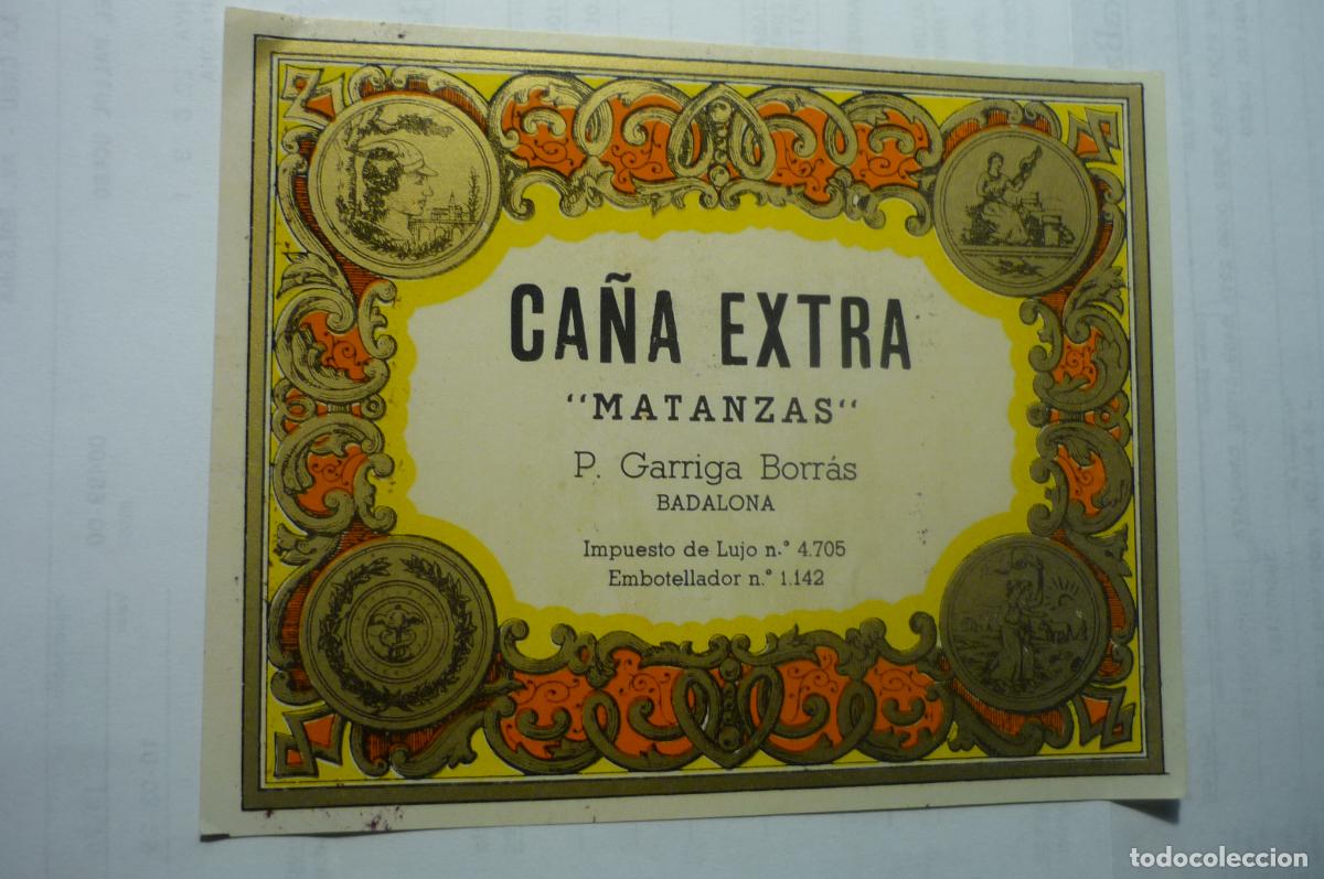 Old Labels: etiqueta ca&ntilde;a extra matanzas.-p.garriga borras - badalona