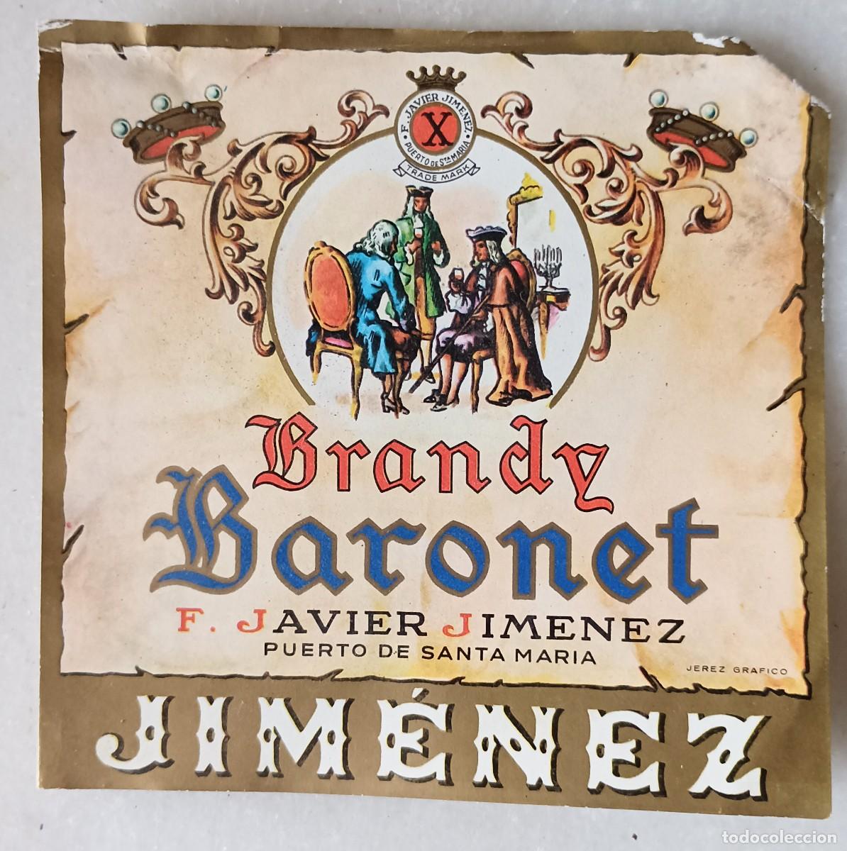 Etiquetas antiguas: Etiqueta brandy baronet puerto de Santa Mar&iacute;a Xim&eacute;nez