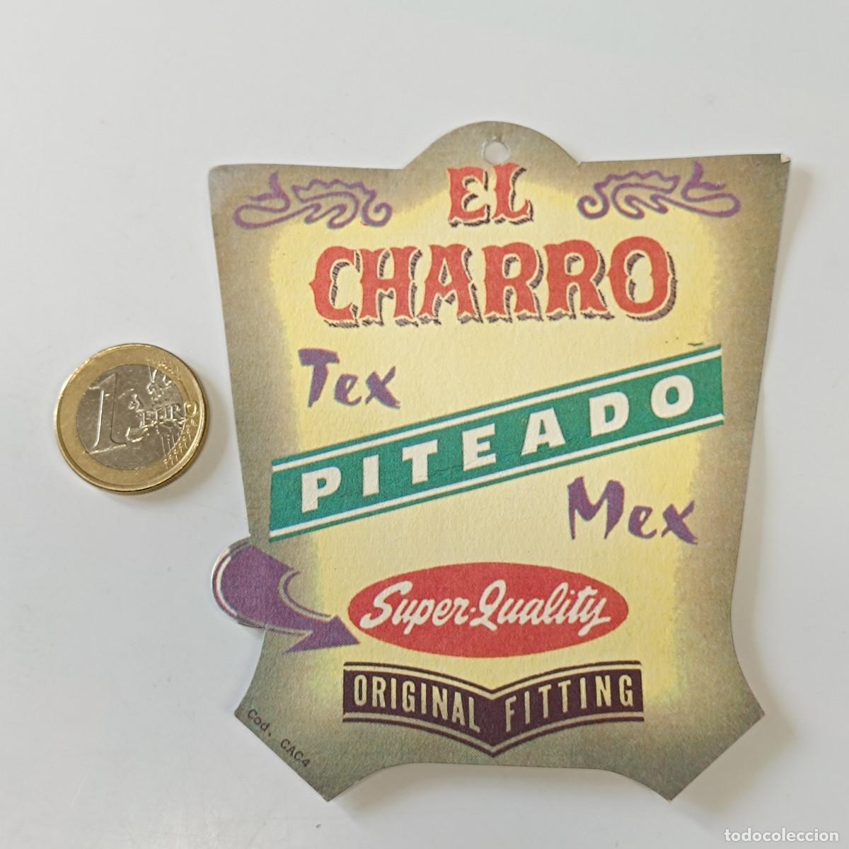 Old Labels: ETIQUETA EL CHARRO JEANS. ORIGINAL A&Ntilde;OS 90.