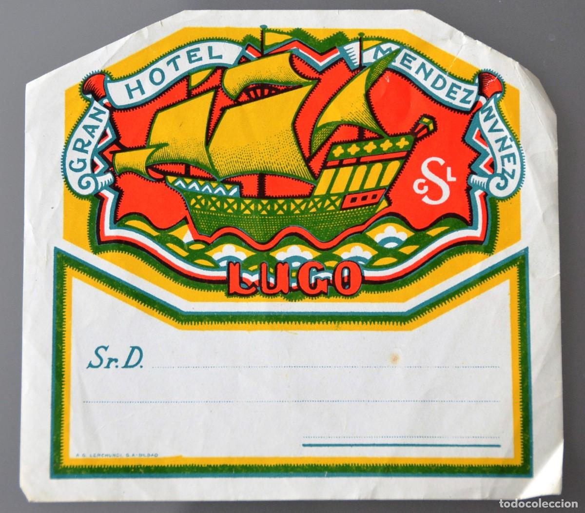 Etiquetas antiguas: ANTIGUA ETIQUETA DE GRAN HOTEL MENDEZ NU&Ntilde;EZ LUGO