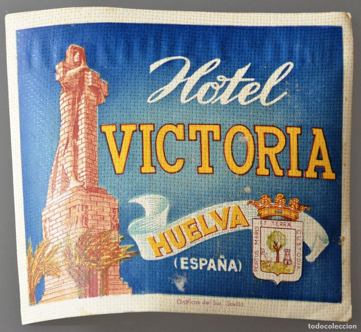 Etiquetas antiguas: ANTIGUA ETIQUETA HOTEL VICTORIA HUELVA