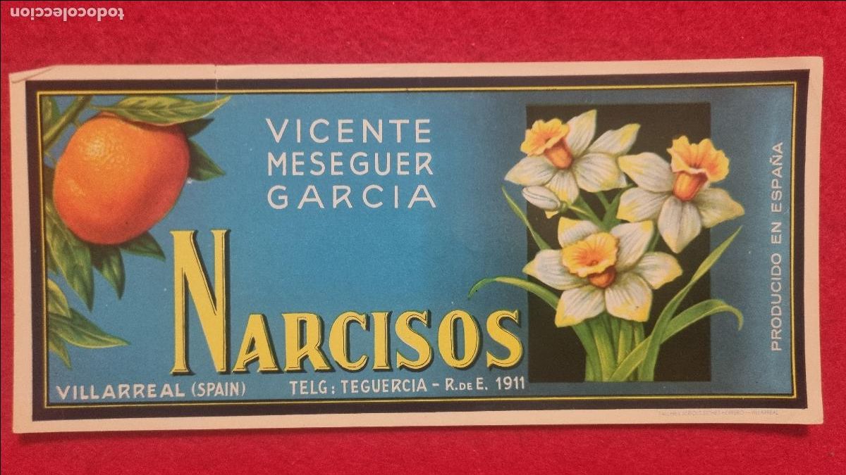 Alte Etiketten: CARTEL ITO ETIQUETA PUBLICIDAD NARANJAS NARCISOS VICENTE MESEGUER VILLARREAL ORIGINAL K17
