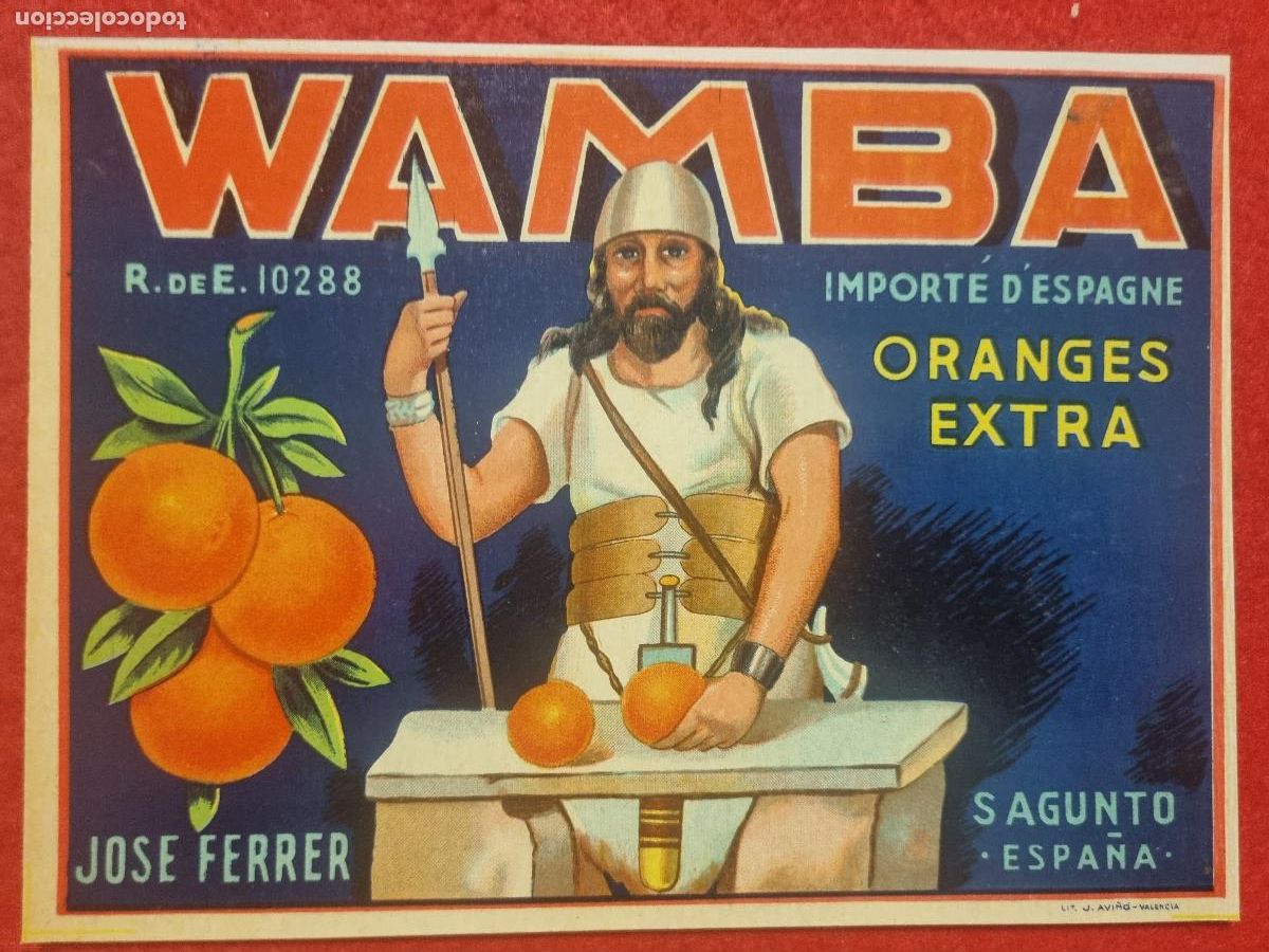Alte Etiketten: CARTEL ITO ETIQUETA PUBLICIDAD NARANJAS WAMBA JOSE FERRER SAGUNTO VALENCIA ORIGINAL K17