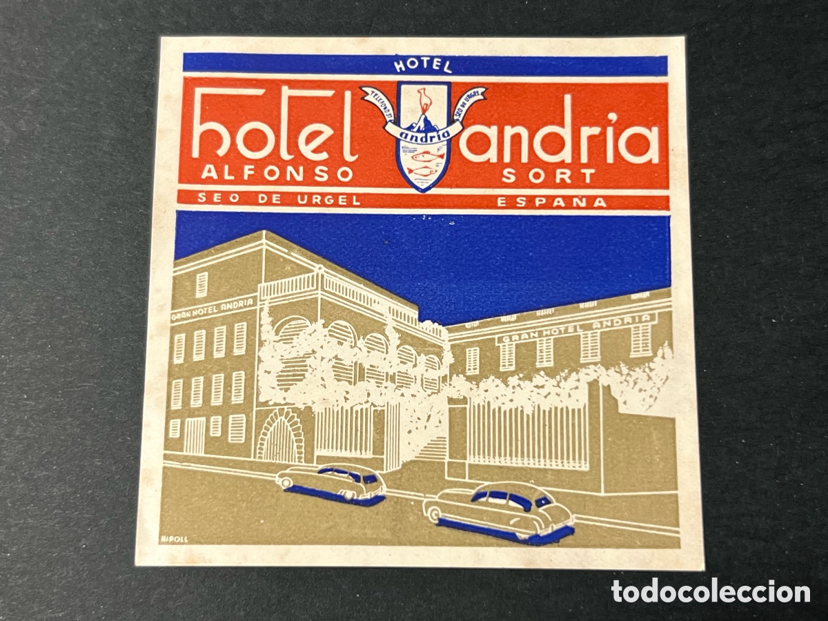 Etiquetas antiguas: ETIQUETA HOTEL ANDRIA LA SEU D&rsquo;URGELL LLEIDA LUGGAGE LABEL.