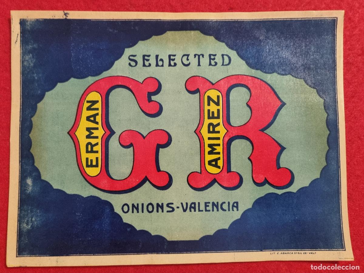 Etichette antiche: CARTEL ITO ETIQUETA PUBLICIDAD CEBOLLAS GERMAN RAMIREZ ALCIRA VALENCIA ORIGINAL K12