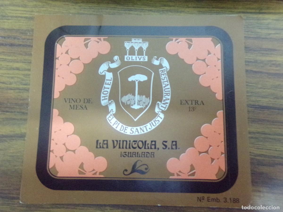 &Eacute;tiquettes anciennes: etiqueta de vino de mesa Extra 13&ordm;. La Vinicola S.A Igualada. Hotel Restaurant el Pi de Sabt Just.