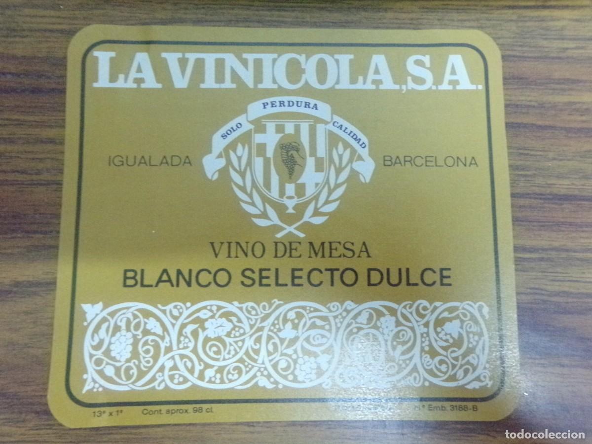 &Eacute;tiquettes anciennes: etiqueta de vino de mesa Blanco Selecto Dulce. La Vinicola S.A Igualada - Barcelona