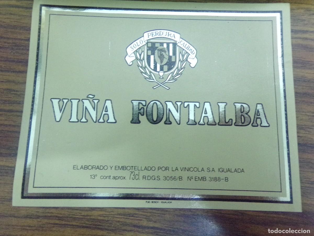 Etiquetas antiguas: etiqueta de vino. Vi&ntilde;a Fontalba. La Vinicola S.A Igualada