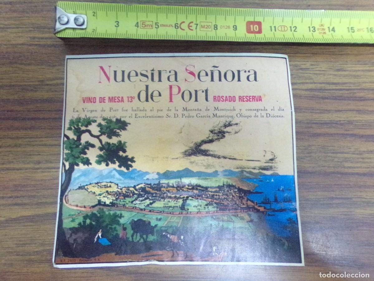 Etiquetas antiguas: etiqueta de vino de mesa 13&ordm; Rosado Reserva. Nuestra Se&ntilde;ora de Port.
