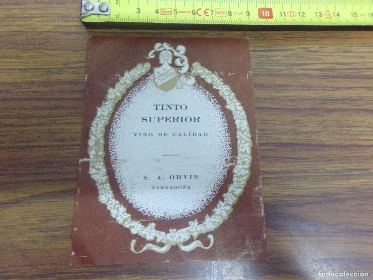 Etiquetas antiguas: etiqueta de vino Tinto Superior. S.A. ORVIN. Tarragona