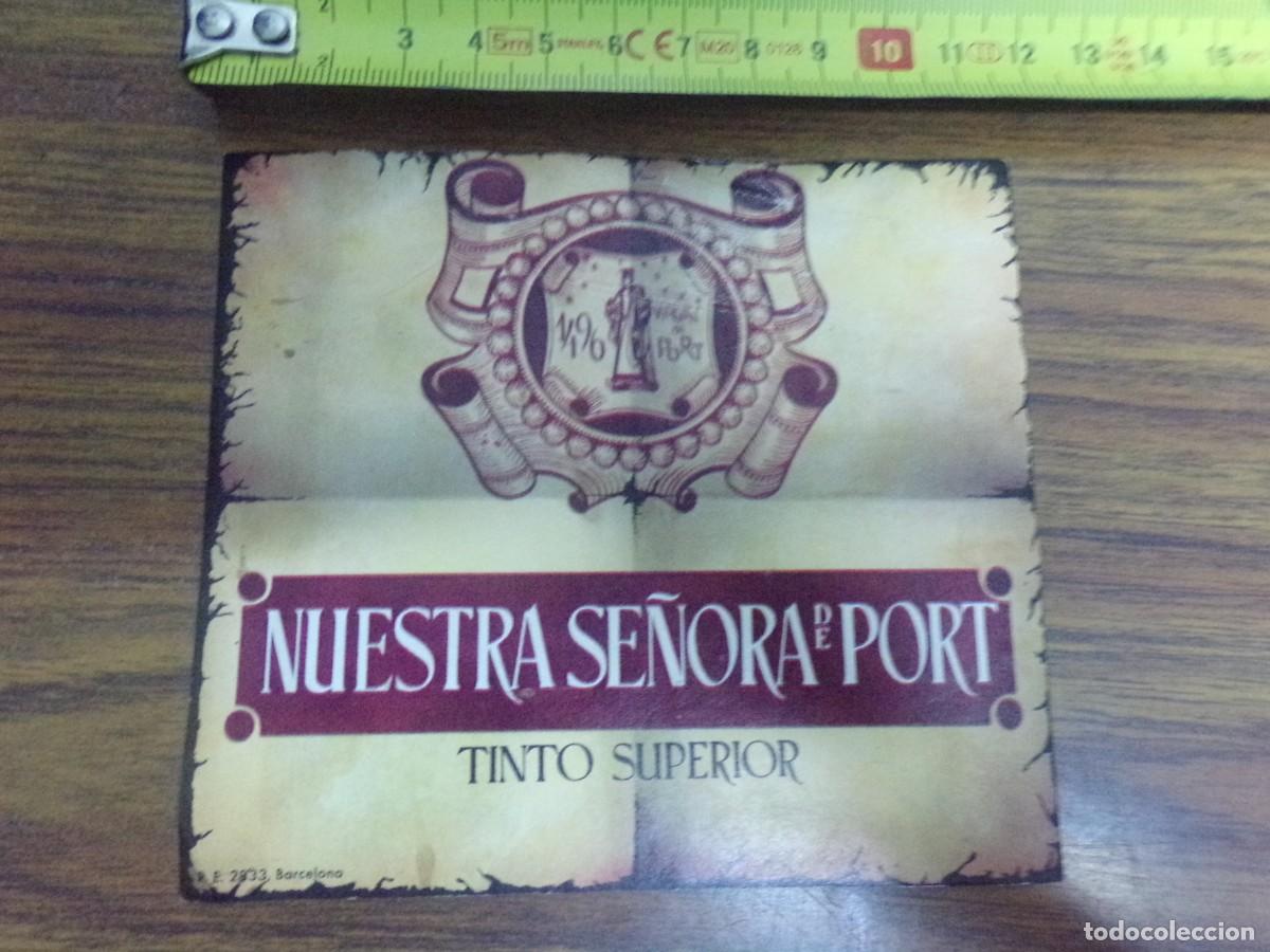 Etiquetas antiguas: etiqueta de vino Tinto Superior. Nuestra se&ntilde;ora de port. Barcelona