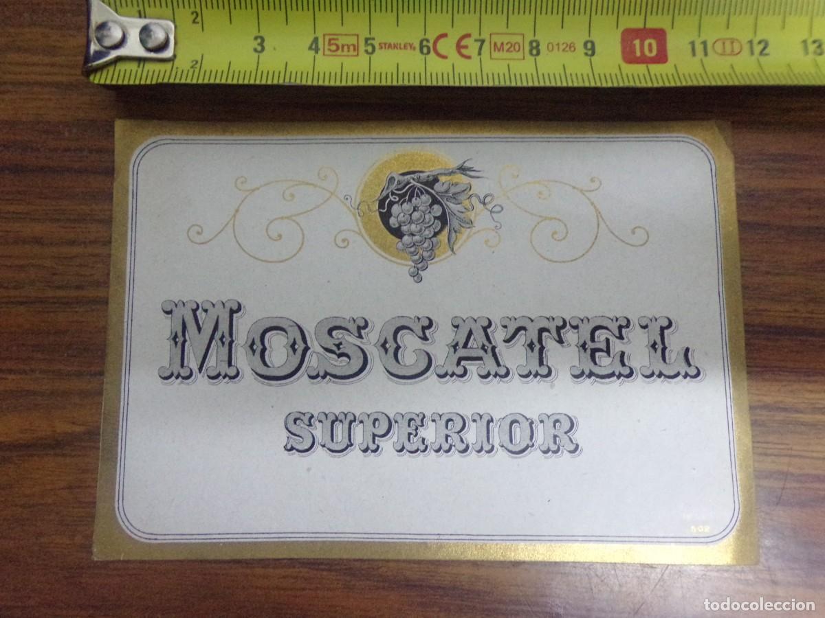 &Eacute;tiquettes anciennes: etiqueta de vino Moscatel superior