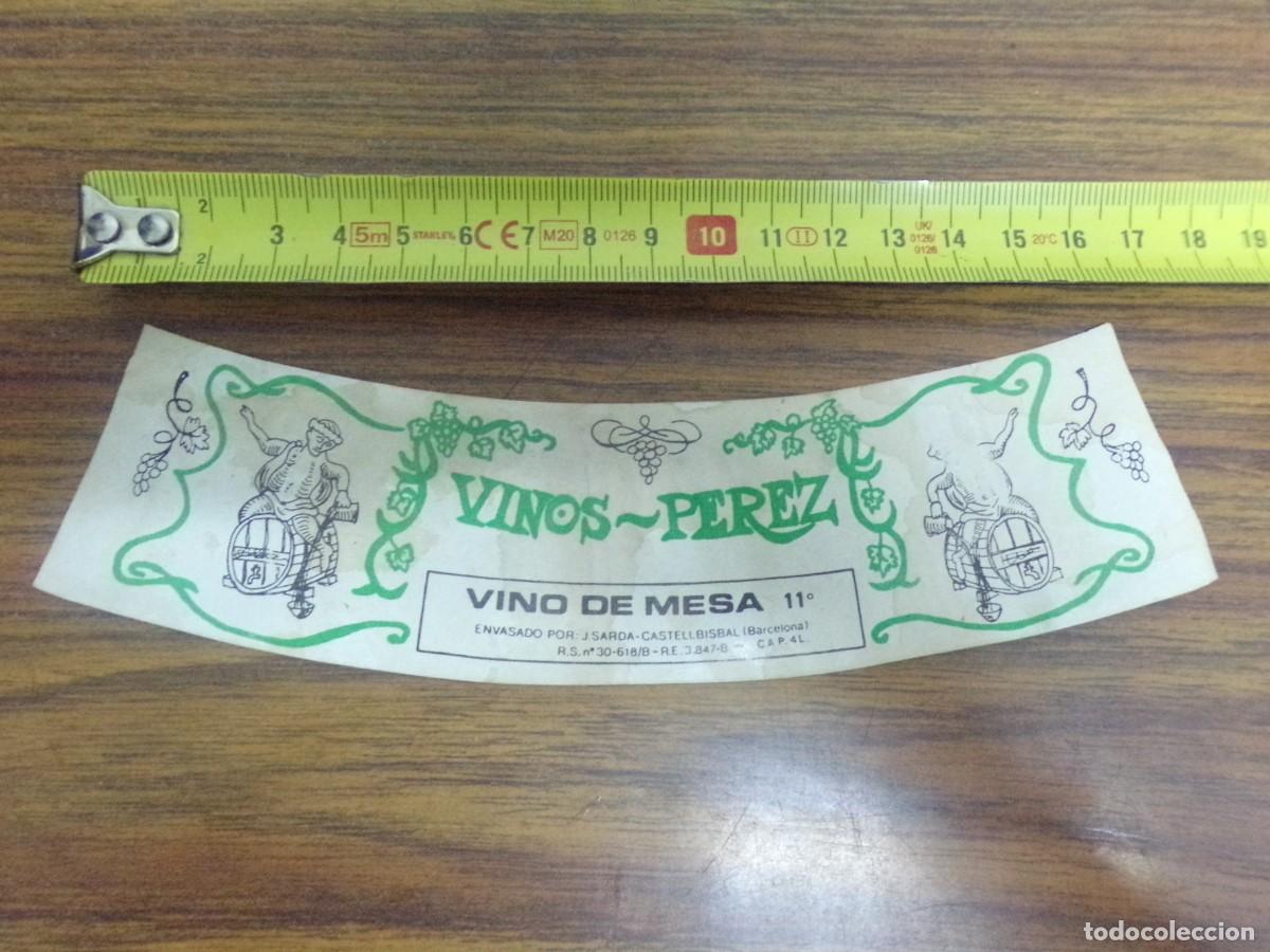 &Eacute;tiquettes anciennes: etiqueta de vino. Vinos Perez. Vino de mesa. Castellbisbal (Barcelona)