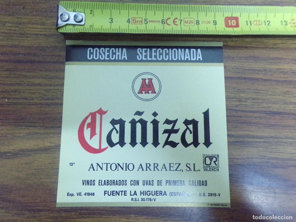 &Eacute;tiquettes anciennes: etiqueta de vino. Ca&ntilde;izal. Antonio Arraez S.L - Fuente la Higuera (Espa&ntilde;a)