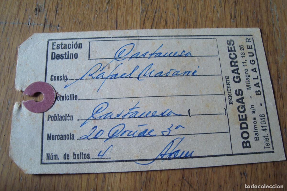 Old Labels: ANTIGUA ETIQUETA BULTOS FERROCARRIL. BODEGAS GARCES. BALAGUER BARCELONA 1967?
