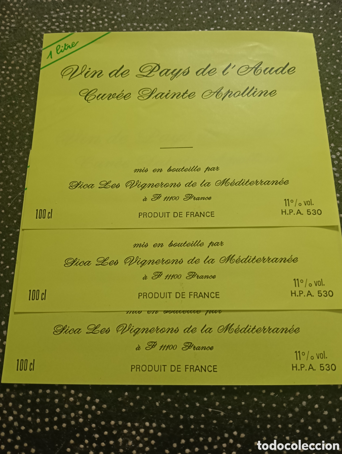 Etichette antiche: Tres etiquetas de vino franc&eacute;s Vin de Pays de l'Aude Cuv&eacute;e Sainte Apolline. France