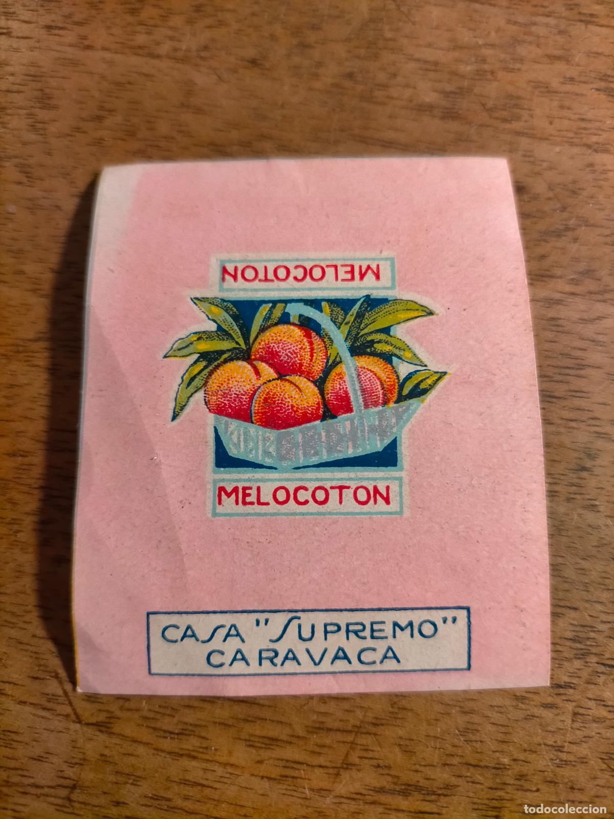 &Eacute;tiquettes anciennes: Etiqueta antigua Melocoton Casa Supremo Caravaca