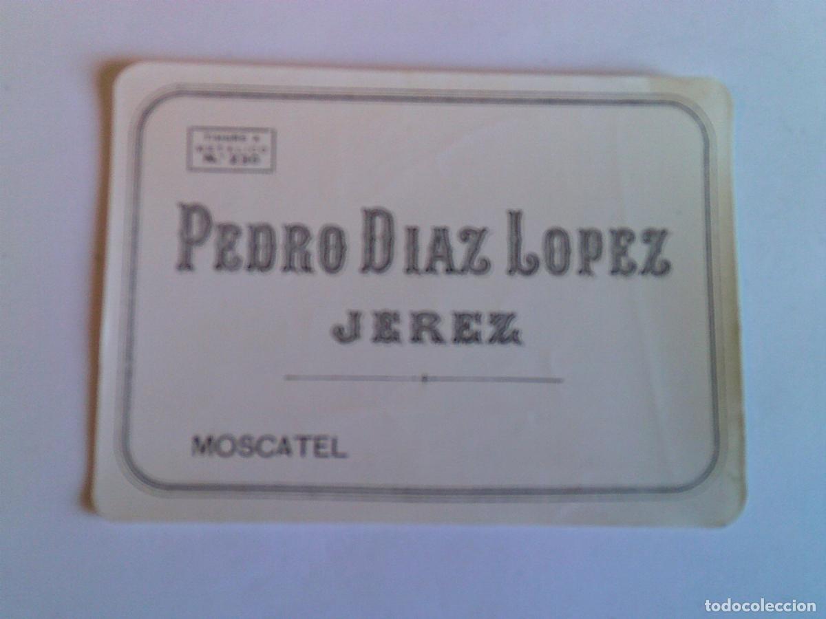 &Eacute;tiquettes anciennes: Etiqueta antigua Pedro Diaz-Lopez Jerez Moscatel