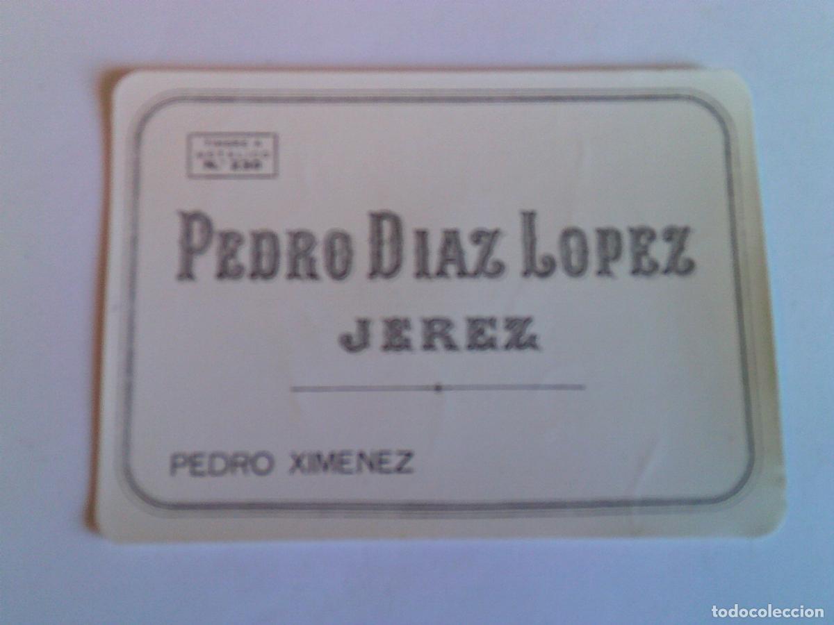 &Eacute;tiquettes anciennes: Etiqueta antigua Pedro Diaz-Lopez Jerez Pedro Jimenez