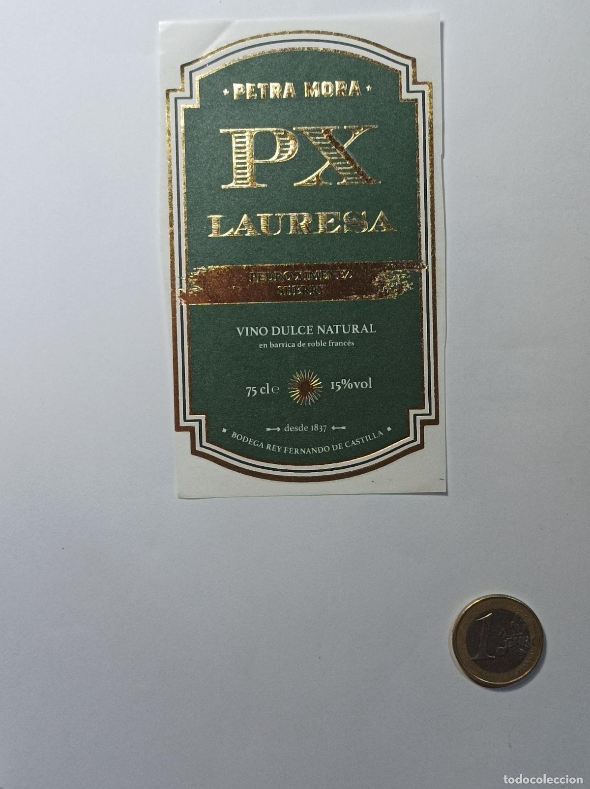 Etichette antiche: PX LAURESA. PETRA MORA. VINO DULCE. ETIQUETA ANTIGUA LICOR. SIN PEGAR.