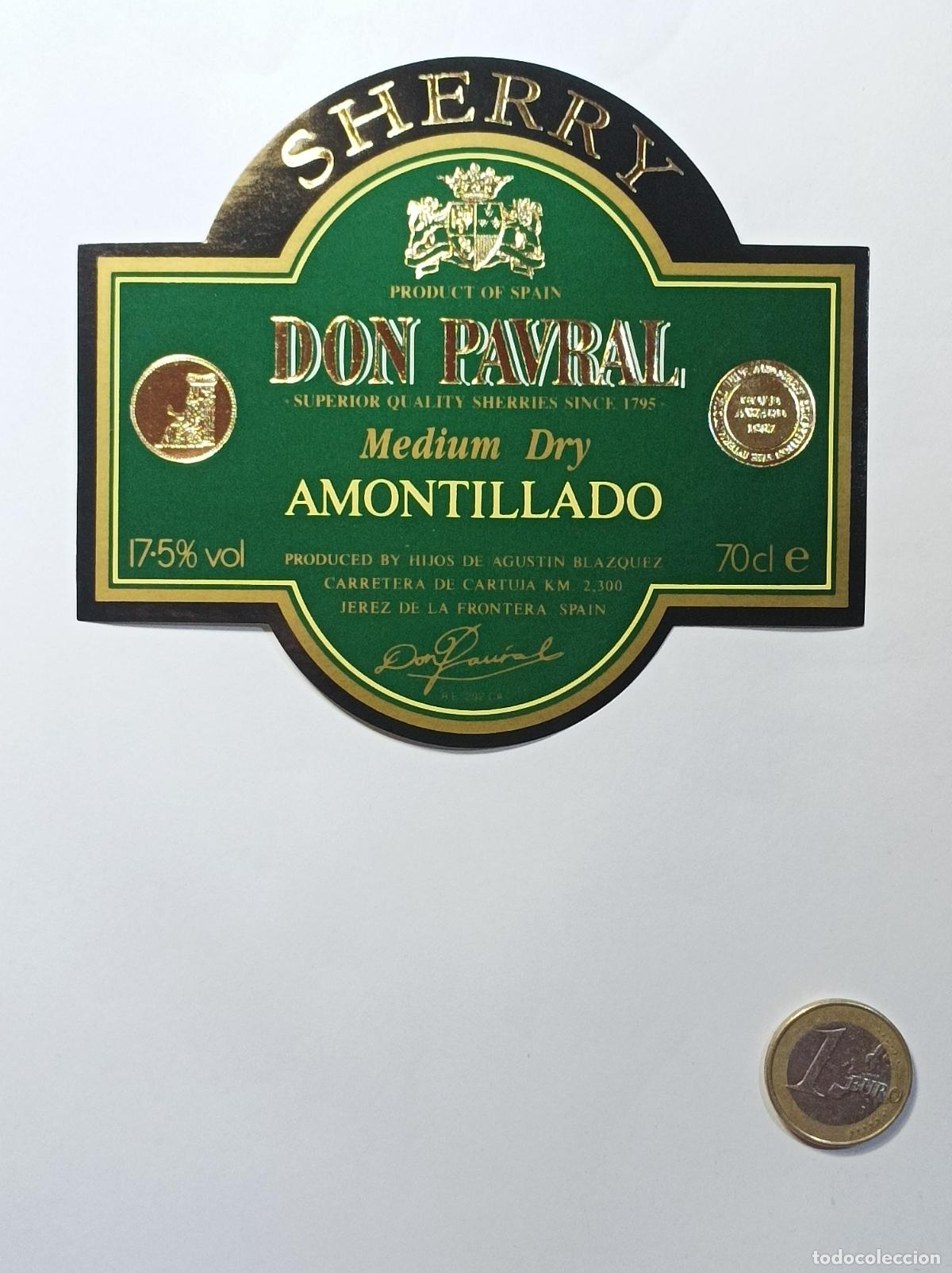 Old Labels: DON PAVRAL. AMONTILLADO DRY SHERRY. ETIQUETA ANTIGUA LICOR. SIN PEGAR.