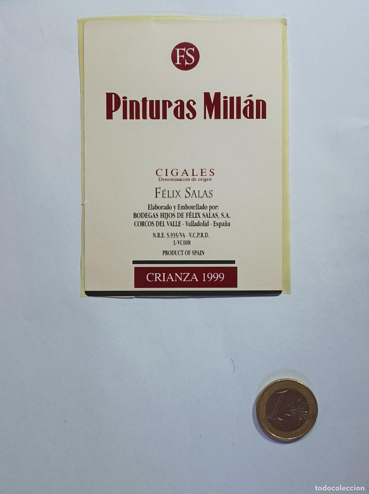 &Eacute;tiquettes anciennes: PINTURAS MILLAN. CIGALES. FELIX SALAS. 1999. ETIQUETA VINO. SIN USAR. PEGATINA.