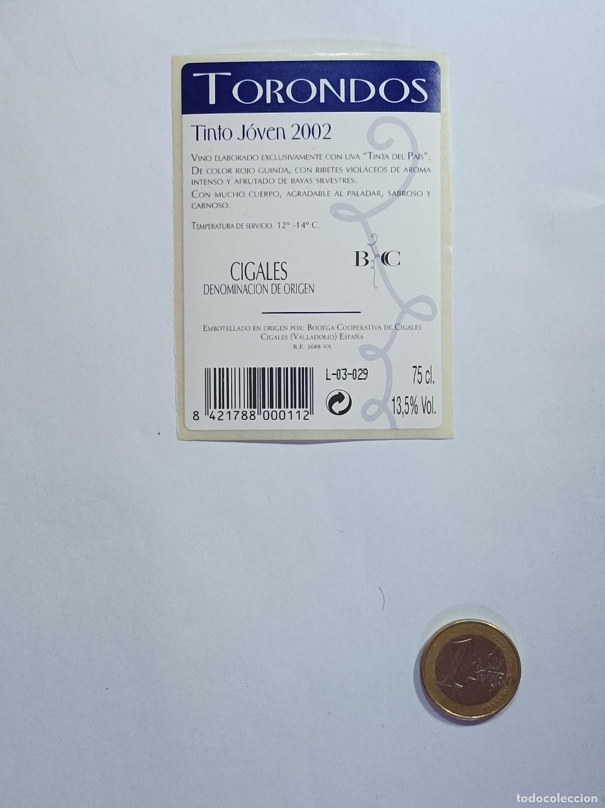 &Eacute;tiquettes anciennes: TORONDOS. VINO TINTO JOVEN. CIGALES. 2002. ETIQUETA VINO. SIN USAR. PEGATINA.