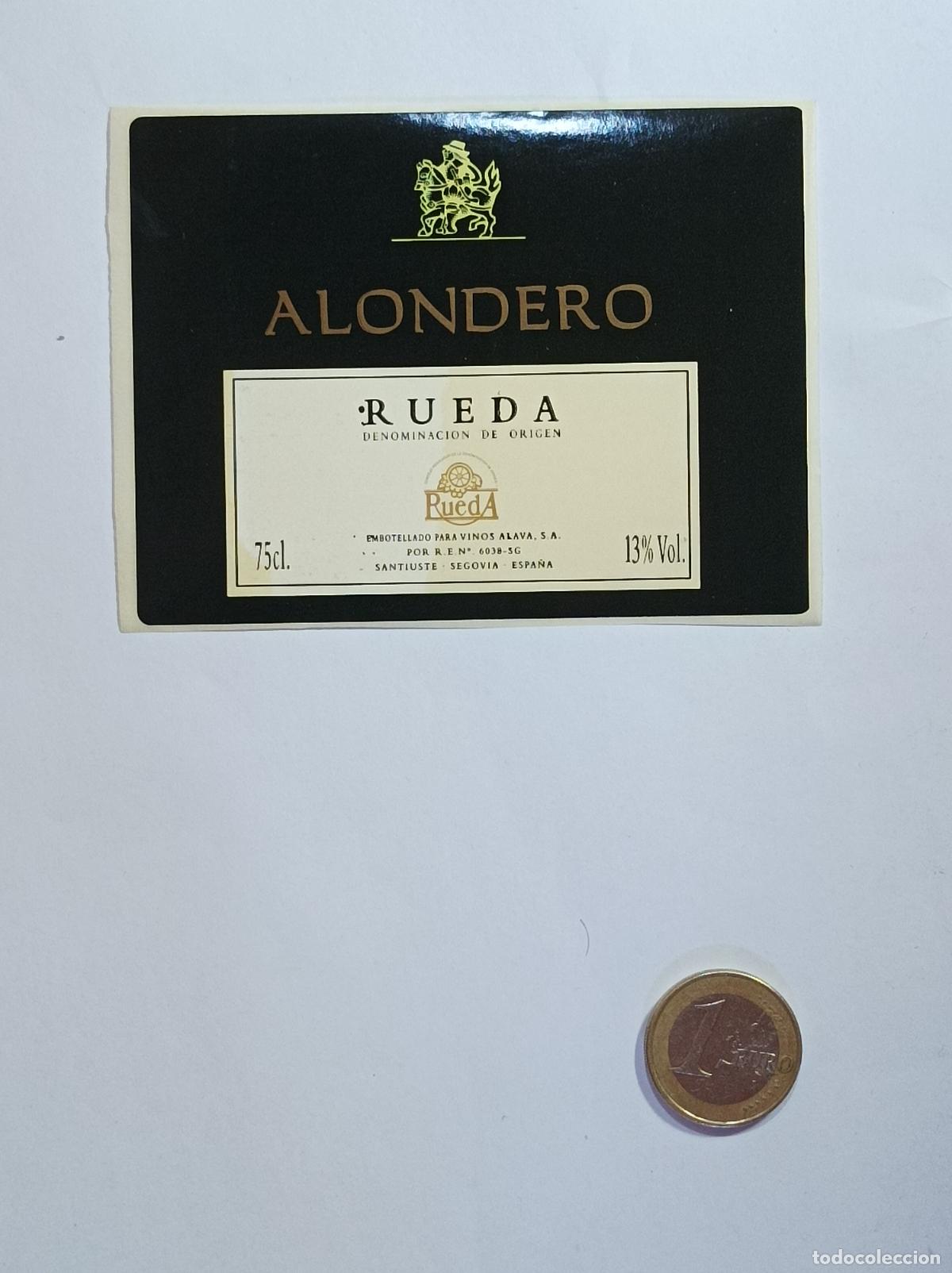 Etichette antiche: ALONDERO. RUEDA. ETIQUETA VINO. SIN USAR. PEGATINA.