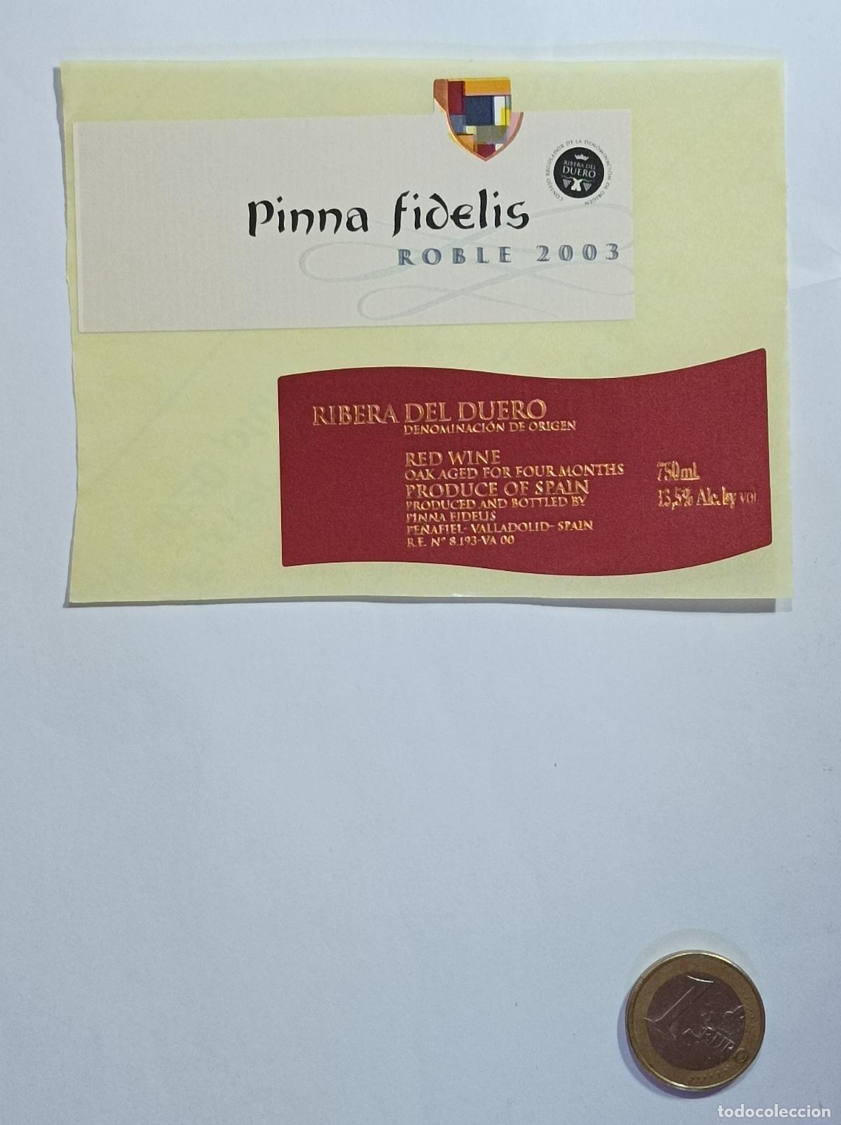 Old Labels: PINNA FIDELIS. RIBERA DEL DUERO. 2003. ETIQUETA VINO. SIN USAR. PEGATINA.