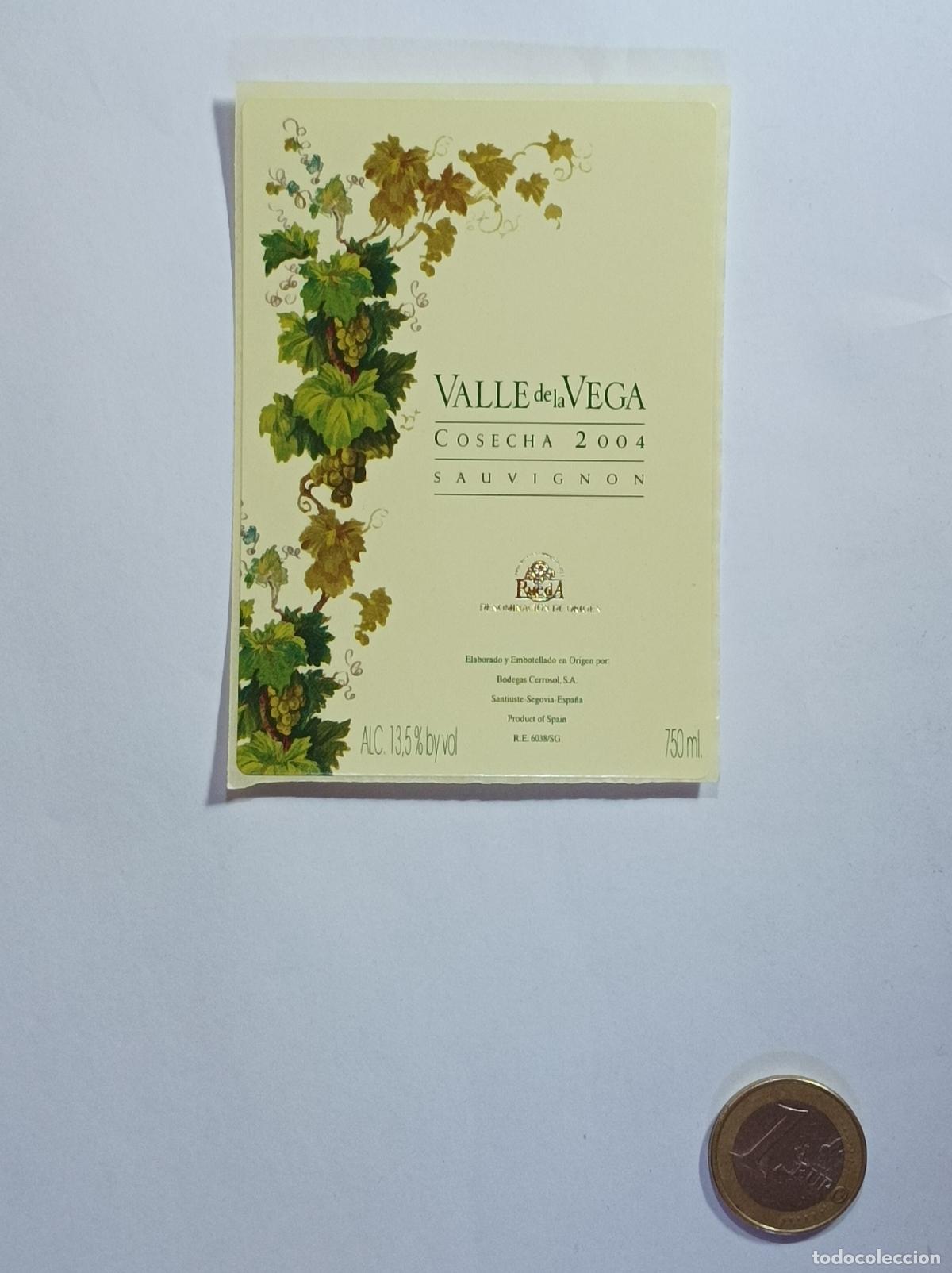 Etichette antiche: VALLE DE LA VEGA. RUEDA. 2004. ETIQUETA VINO. SIN USAR. PEGATINA.