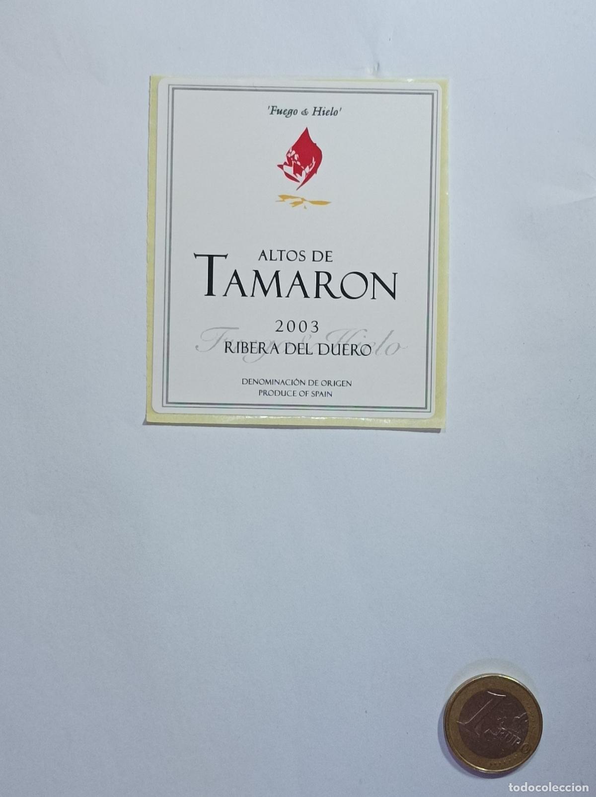 Etichette antiche: ALTOS DE TAMARON. RIBERA DEL DUERO. 2003. ETIQUETA VINO. SIN USAR. PEGATINA.