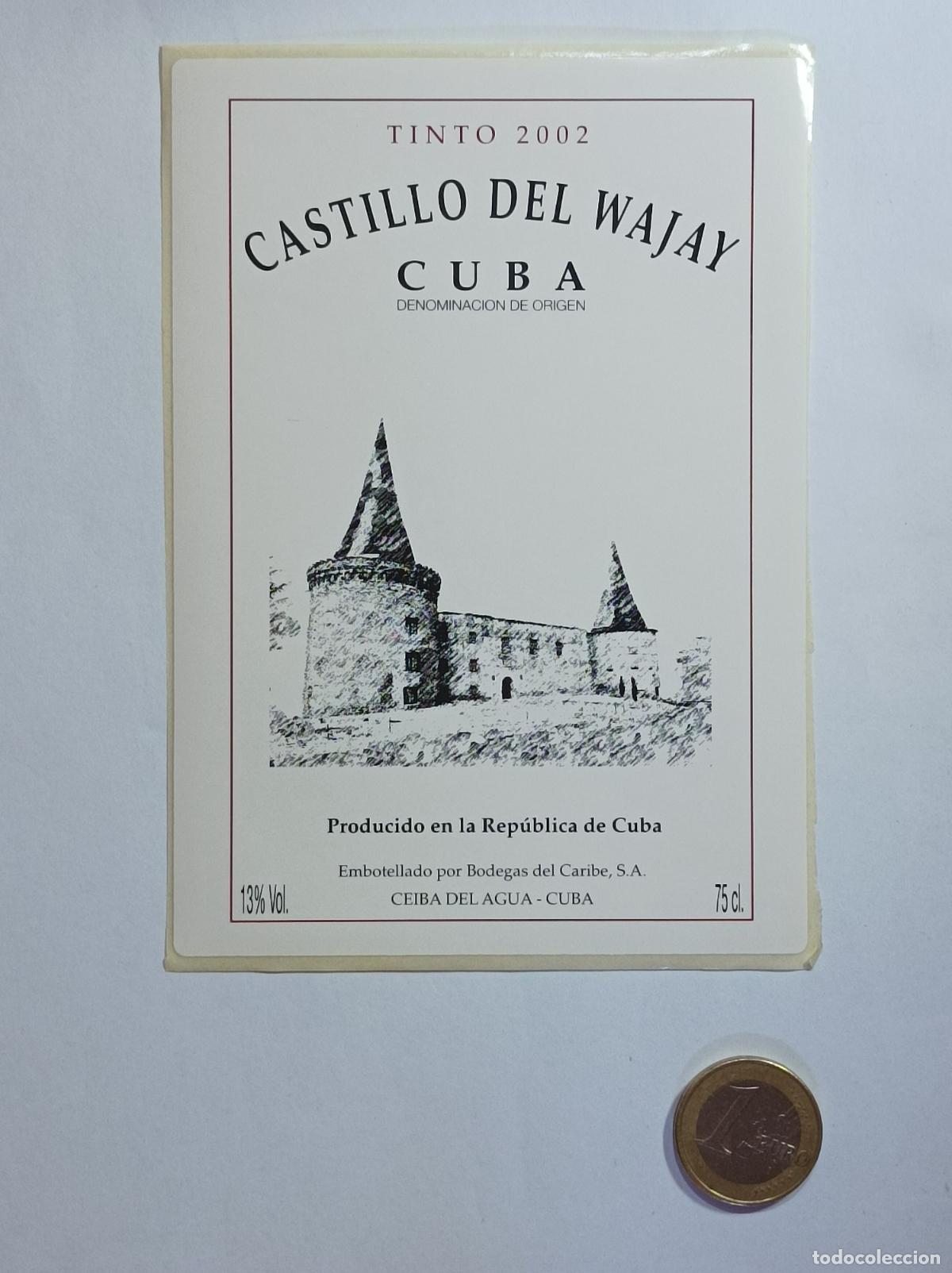 Etiquetas antiguas: CASTILLO DEL WAJAY. D.O. CUBA. TINTO 2002. ETIQUETA VINO. SIN USAR. PEGATINA.