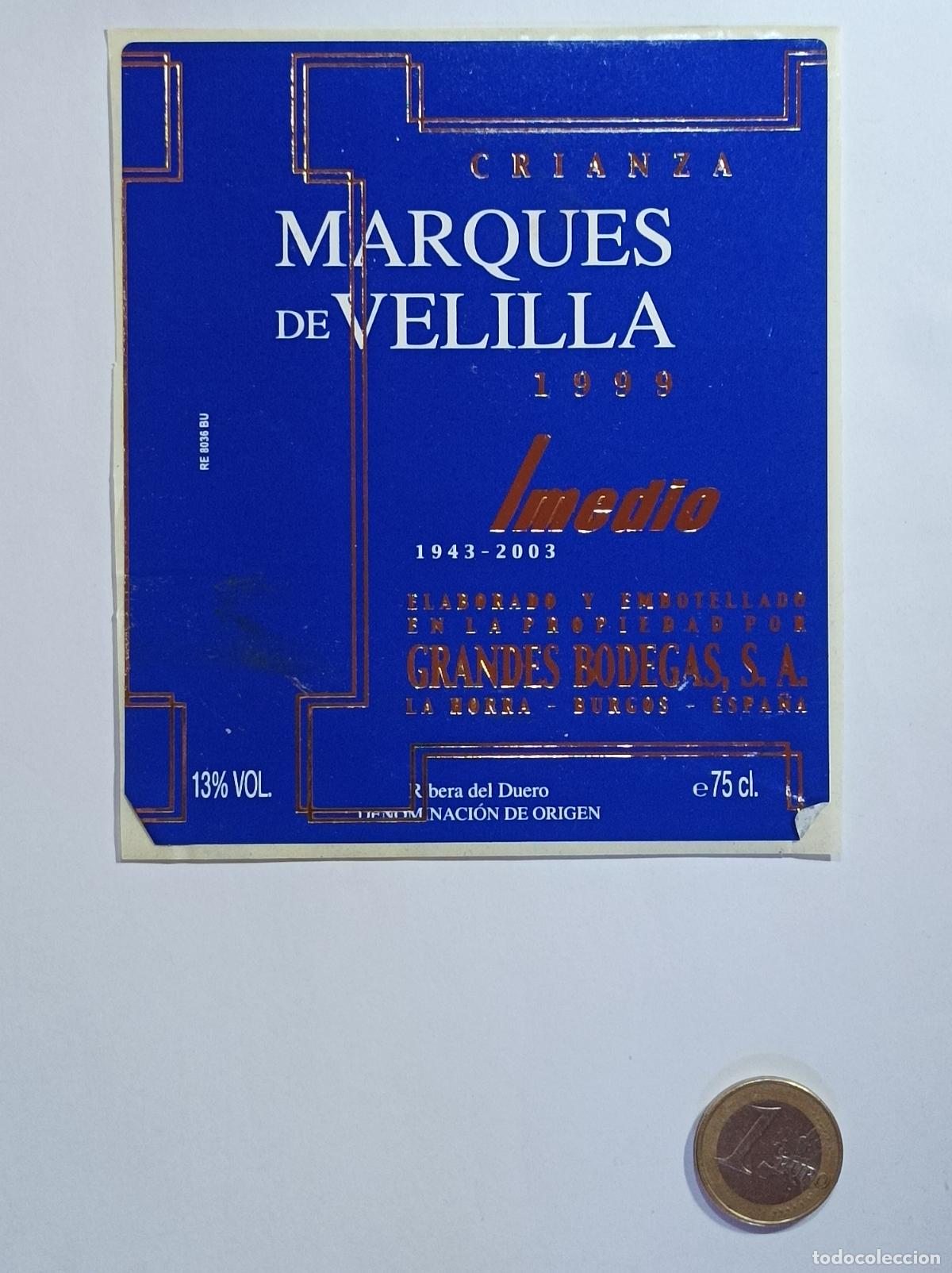 Etiquetas antiguas: MARQUES DE VELILLA. IMEDIO. 1999. ETIQUETA VINO. SIN USAR. PEGATINA.