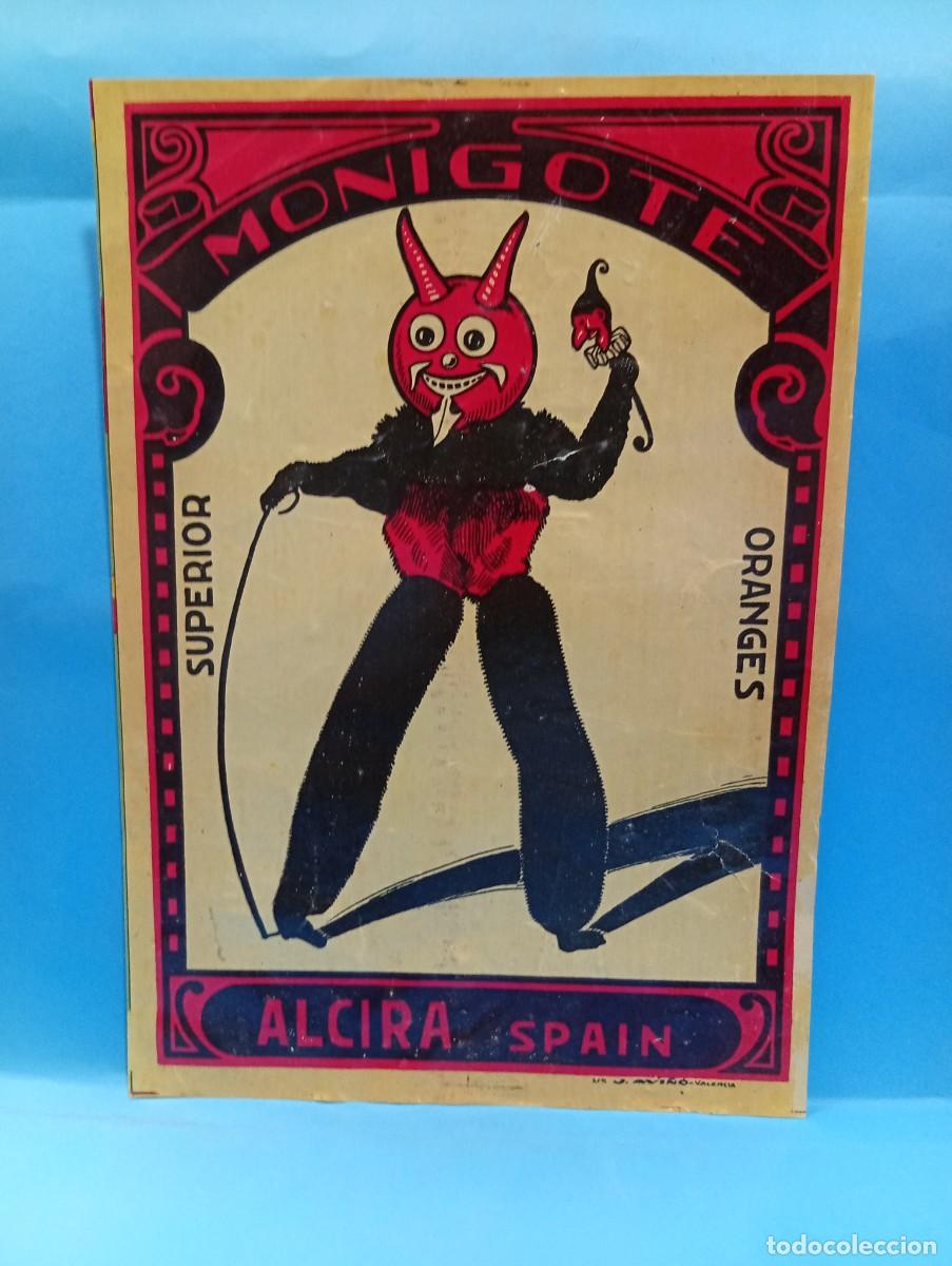 Etichette antiche: ETIQUETA. NARANJAS. MONIGOTE. ALCIRA, VALENCIA. MEDIDAS : 28 X 19.5 CM APROX.