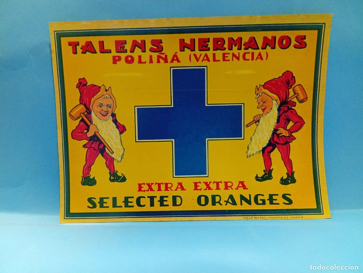Etichette antiche: ETIQUETA. NARANJAS. TALENS HERMANOS. POLI&Ntilde;A, VALENCIA. MEDIDAS : 22.5 X 16.5 CM APROX.